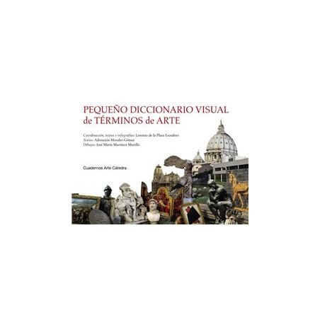 Libro. PEQUEÑO DICCIONARIO VISUAL DE TÉRMINOS DE ARTE