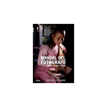 Libro. MANUAL DEL FOTÓGRAFO. Equipo, técnica, visión