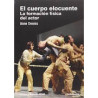 Libro. EL CUERPO ELOCUENTE LA FORMACIÓN FÍSICA DEL ACTOR