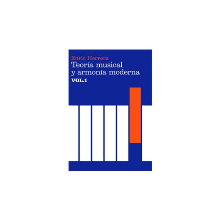 Libro. TEORÍA MUSICAL Y ARMONÍA MODERNA VOL. 1