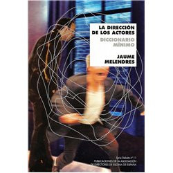 libro. LA DIRECCIÓN DE LOS ACTORES - DICCIONARIO MÍNIMO
