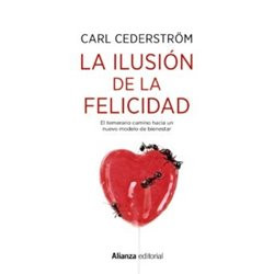 search Libro. LA ILUSIÓN DE LA FELICIDAD Libro. LA ILUSIÓN DE LA FELICIDAD