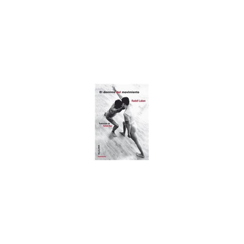 Libro. EL DOMINIO DEL MOVIMIENTO. Rudolf Laban