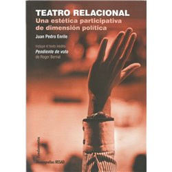 Libro. TEATRO RELACIONAL - UNA ESTÉTICA PARTICIPATIVA DE DIMENSIÓN POLÍTICA