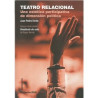 Libro. TEATRO RELACIONAL - UNA ESTÉTICA PARTICIPATIVA DE DIMENSIÓN POLÍTICA