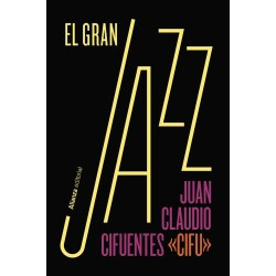 Libro. EL GRAN JAZZ - (CIFU)