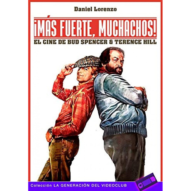 ¡Más fuerte, muchachos!: El cine de Bud Spencer & Terence Hill