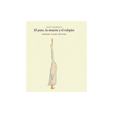 Libro. EL PATO, LA MUERTE Y EL TULIPÁN