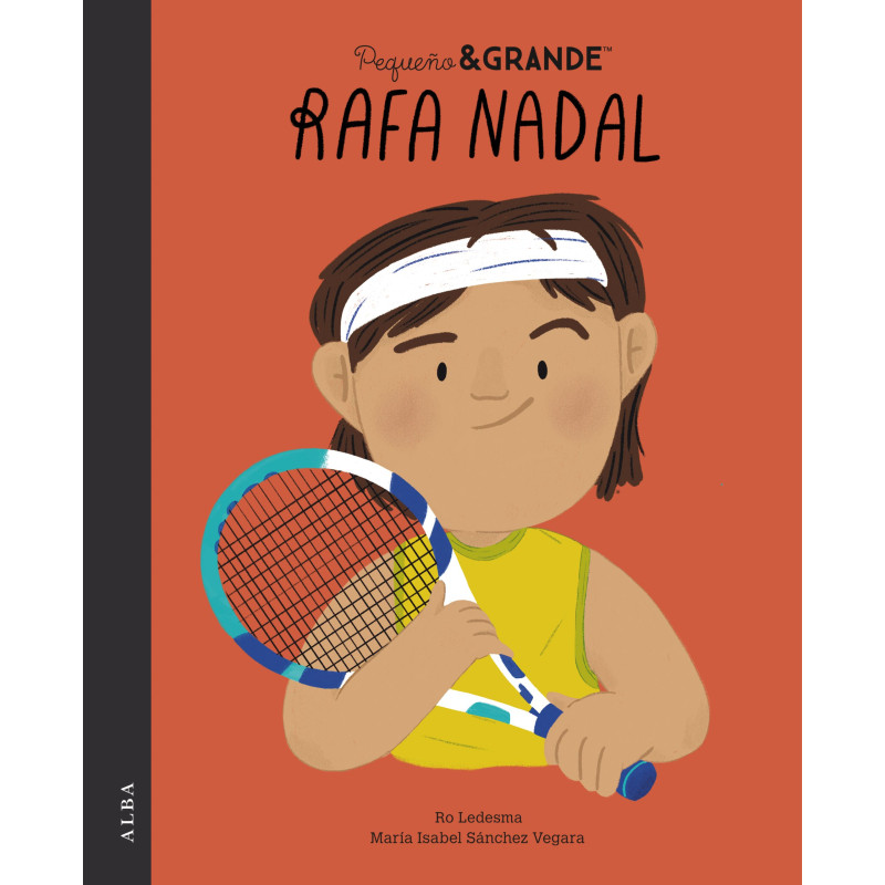 LIBRO. Pequeño&Grande Rafa Nadal