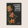 Libro. La extraña orquídea floreció en el sur