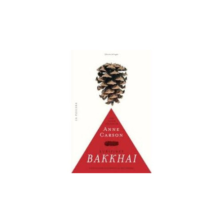 search Libro. BAKKHAI. Eurípides. Una nueva versión de Anne Carson Libro. BAKKHAI. Eurípides. Una nueva versión de Anne Carson