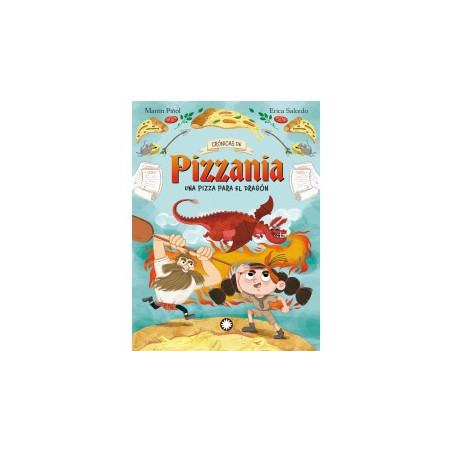 Libro. UNA PIZZA PARA EL DRAGÓN. (Crónicas de Pizzania 1)