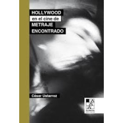 Libro. HOLLYWOOD EN EL CINE DE METRAJE ENCONTRADO