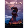 Libro. EL GUSANO. Luis Carlos Barragán Castro. 2a edición