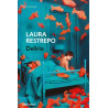 Libro. Delirio. Laura Restrepo