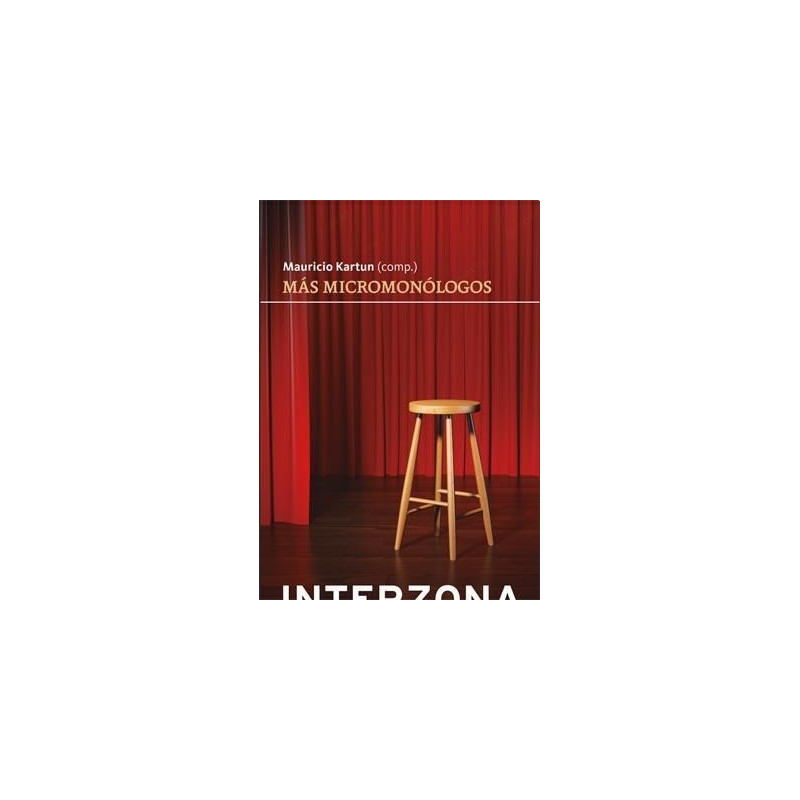 Libro. MÁS MICROMONÓLOGOS. Mauricio Kartun