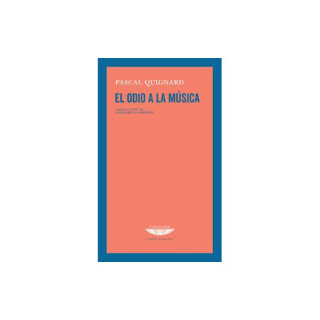 Libro. EL ODIO A LA MÚSICA