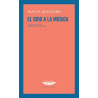 Libro. EL ODIO A LA MÚSICA