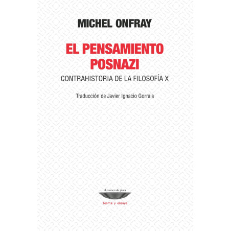 Libro. EL PENSAMIENTO POSNAZI. Michel Onfray