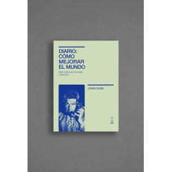 Libro. DIARIO. CÓMO MEJORAR EL MUNDO. John Cage