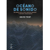 Libro. OCÉANO DE SONIDO. Palabras en el éter, Música ambient y mundos imaginarios