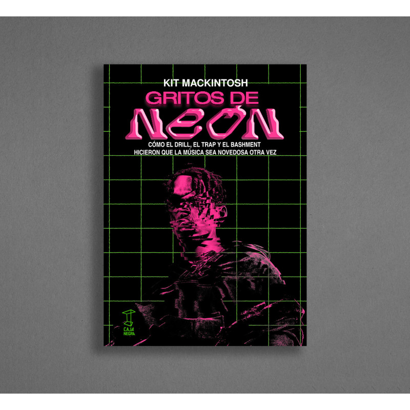 Libro. GRITOS DE NEÓN. Kit Mackintosh