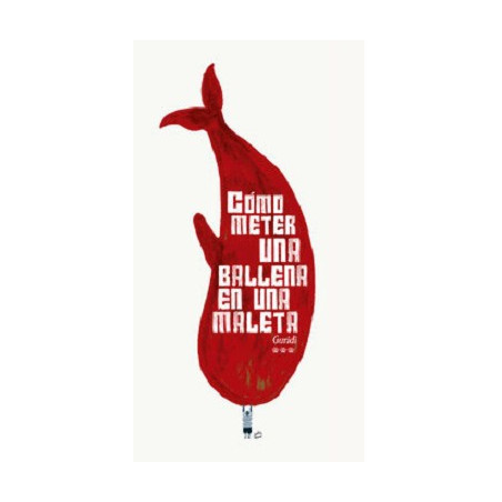 Libro. CÓMO METER UNA BALLENA EN UNA MALETA