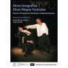 Libro. OTRAS GEOGRAFÍAS - OTROS MAPAS TEATRALES. Nuevas perspectivas escénicas latinoamericanas