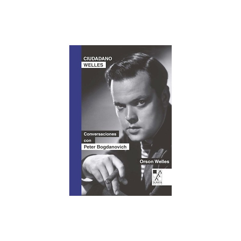 Libro. CIUDADANO WELLES - CONVERSACIONES CON PETER BOGDANOVICH