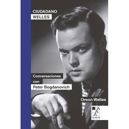 Libro. CIUDADANO WELLES - CONVERSACIONES CON PETER BOGDANOVICH