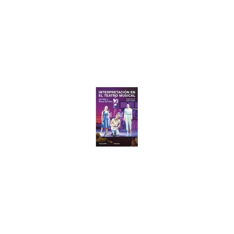 Libro. INTERPRETACIÓN EN EL TEATRO MUSICAL