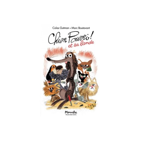 Libro. Chien Pourri ! et sa bande