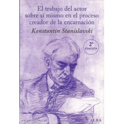 Libro. EL TRABAJO DEL ACTOR SOBRE SÍ MISMO EN EL PROCESO CREADOR DE LA ENCARNACIÓN