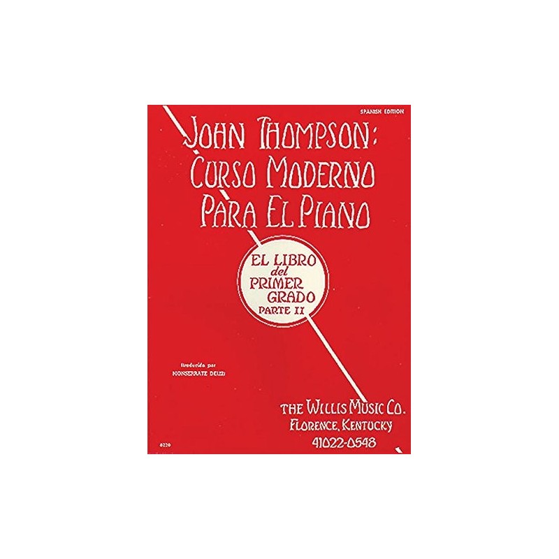 Libro. JOHN THOMPSON: CURSO MODERNO PARA EL PIANO - PARTE II