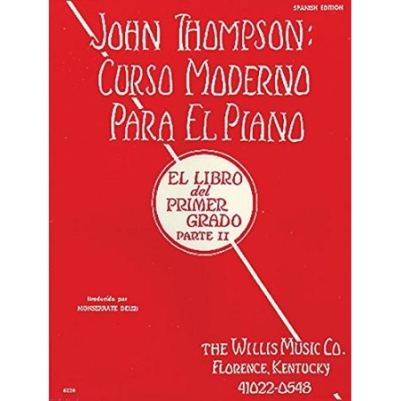 Libro. JOHN THOMPSON: CURSO MODERNO PARA EL PIANO - PARTE II