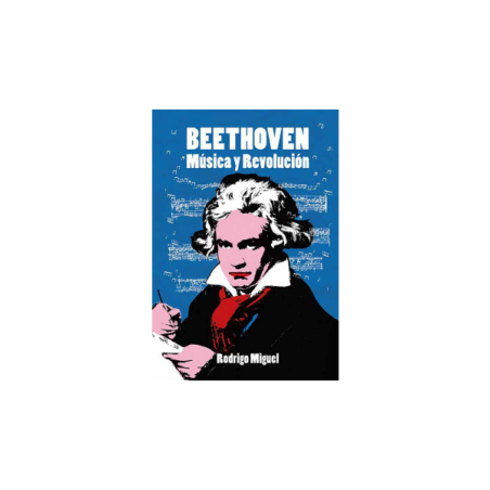 Libro. BEETHOVEN. MÚSICA Y REVOLUCIÓN