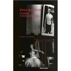 Libro. PINA BAUSCH - CUERPO Y DANZA - TEATRO