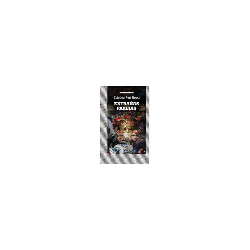 Libro. EXTRAÑAS PAREJAS. Cristina Peri Rossi