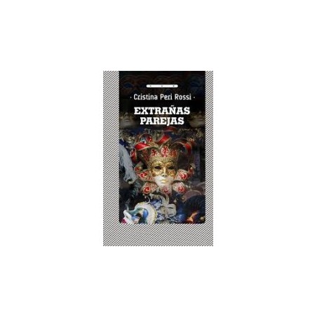 Libro. EXTRAÑAS PAREJAS. Cristina Peri Rossi