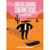 Libro. CON SUS CHARROS CIBERNÉTICOS. Un paseo por la música electrónica en México