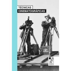 Libro. TÉCNICAS CINEMATOGRÁFICAS. Vincent Pinel