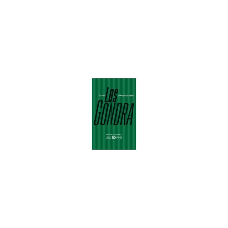 Libro. LOS GONDRA. Trilogía. Borja Ortiz de Gondra