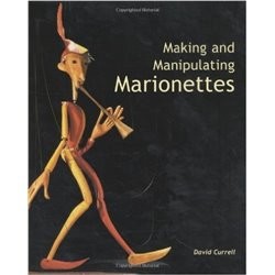 Libro. MAKING AND MANIPULATING MARIONETTES