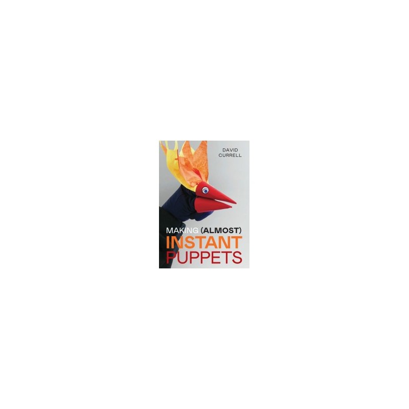 Libro. MAKING (ALMOST) INSTANT PUPPETS