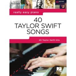 Partitura. 40 TAYLOR SWIFT SONGS. Really Easy Piano