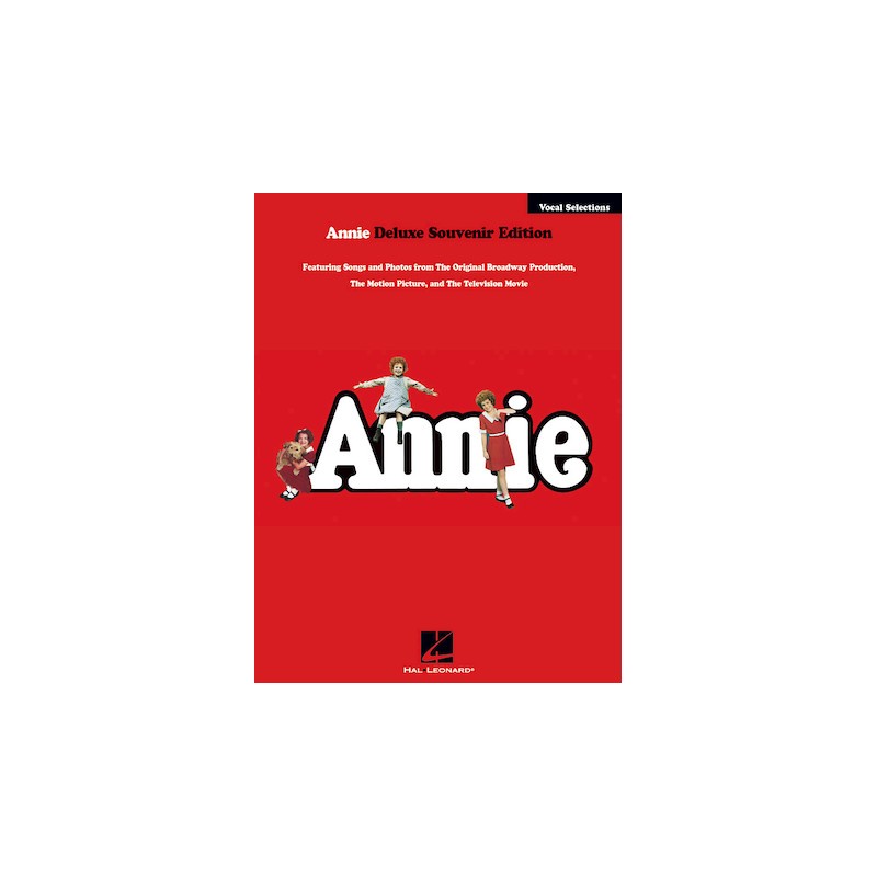 Annie Vocal Selections – Deluxe Souvenir Edition Vocal Selections