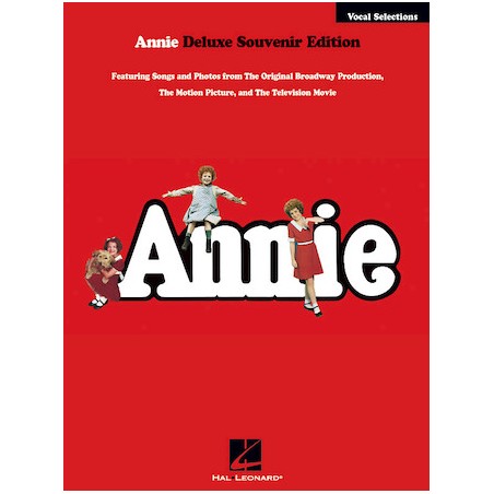 Annie Vocal Selections – Deluxe Souvenir Edition Vocal Selections