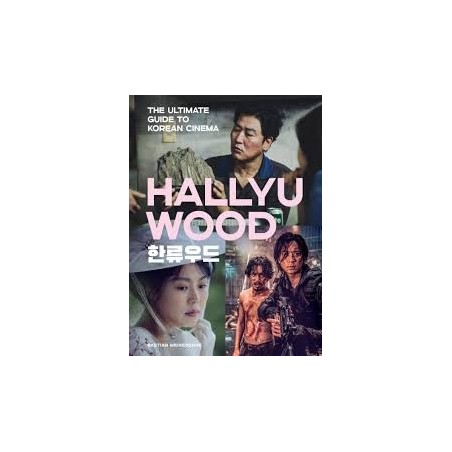 Libro. HALLYUWOOD. The Ultimate Guide to Korean Cinema