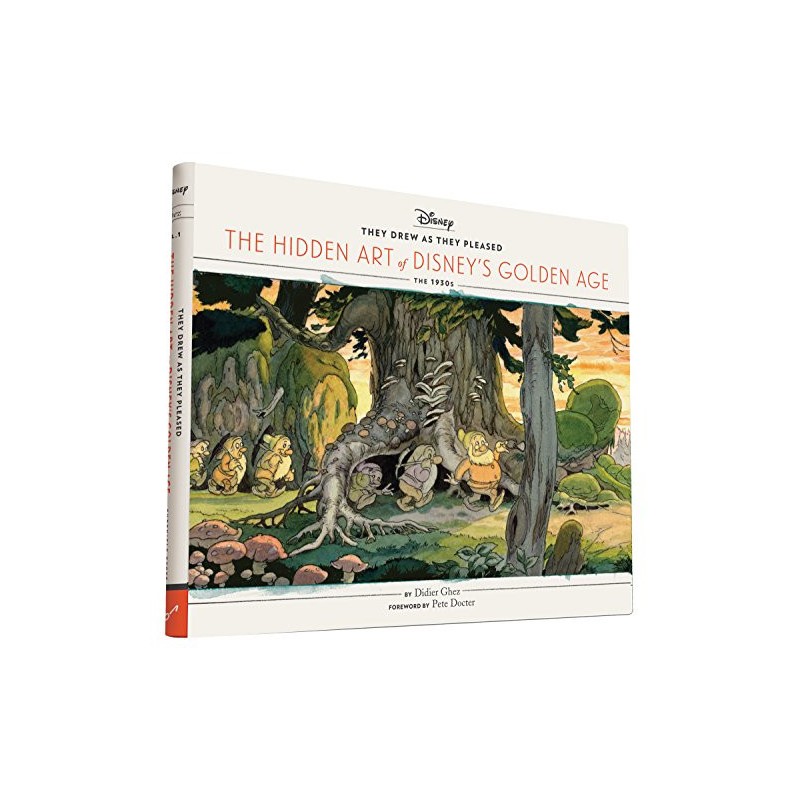 Libro. They drew as they pleased. THE HIDDEN ART OF DISNEY'S GOLDEN AGE THE 1930 S