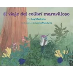 Libro. EL VIAJE DEL COLIBRÍ MARAVILLOSO